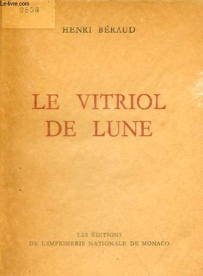 Le vitriol de lune - Collection des prix goncourt .