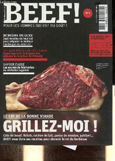 Beef ! pour les hommes qui ont du got n1 avril-mai-juin 2014 - Un whisky au gout nippon - dans les coulisses de Laguiole - yakitori les recettes japonaises du barbecue maison - la sauce de soja dans tous ses tats les secrets de la petite sauce noire...
