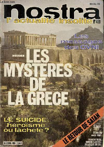 Nostra l'actualit insolite n489 20 au 26 aot 1981 - Le grand retour de Satan - l'nigme de la descente qui monte - nous avons reu des messages d'OVNI - le fils d'Uri Geller - le suicide - le saint suaire peut gurir - les mystres de la Grce etc.