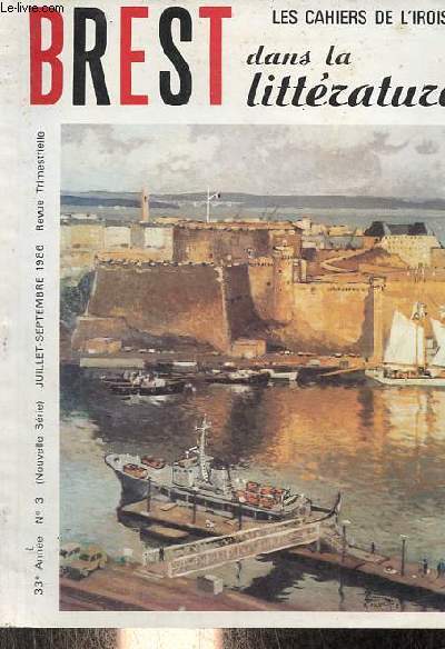 Les Cahiers de l'Iroise n3 33e anne nouvelle srie juillet-septembre 1986 - Brest dans la littrature - Brest dans la littrature par Jean Balcou - le voyage de Brest  Paris de Louis XV  Napolon III par Gury Jacques - Antoine Cuny guillotin  Brest