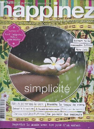 Happinez le premier mindstyle magazine n16 avril mai 2016 - Apprendre  tre - insufflez de l'air dans votre vie - a la rencontre des gardiens de la terre - retour  la source sobrit dans les abruzzes - Eckart Tolle regardez le monde etc.