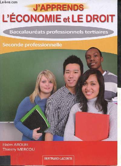 J'apprends l'conomie et le droit - Seconde professionnelle - Baccalaurats professionnels tertiaires.