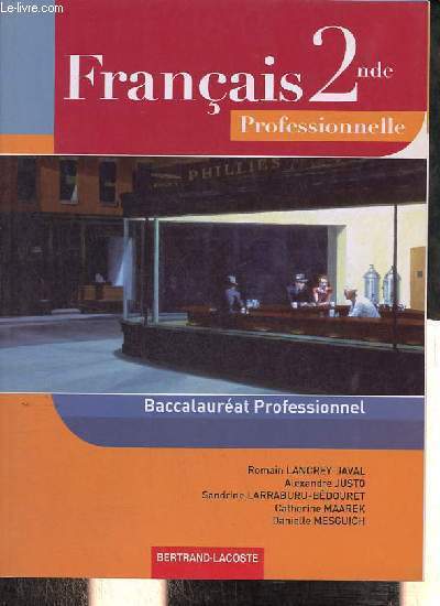 Franais 2nde professionnelle - Baccalaurat Professionnel.