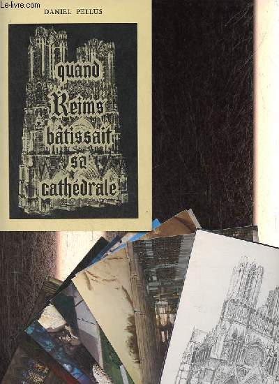 Quand Reims btissait sa cathdrale.