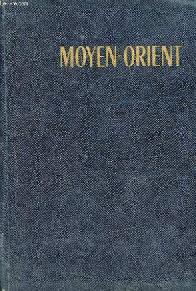 Moyen-Orient - Liban - Syrie - Jordanie - Iraq - Iran - Collection les guides bleus.