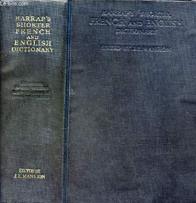 Harrap's shorter french and english dictionary - French-english/english-french complete ine one wolume with new supplements.