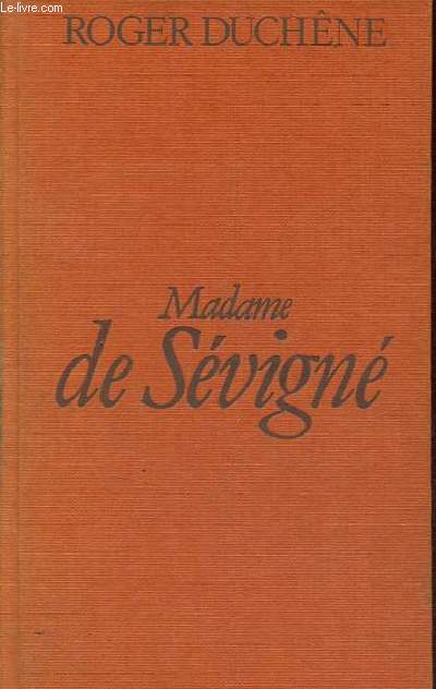Madame de Svign ou la chance d'tre femme.
