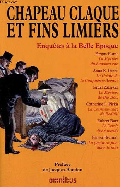 Chapeau claque et fins limiers - Enqutes  la Belle Epoque.