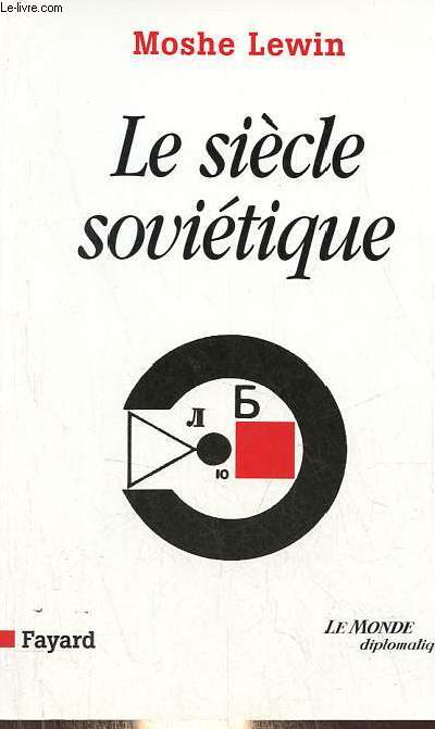 Le sicle sovitique.