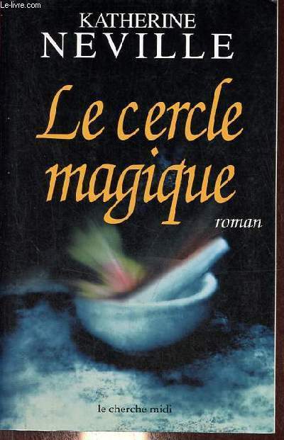 Le cercle magique - Collection Ailleurs.