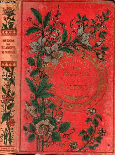 Histoire de blanche de castille - 9e dition.