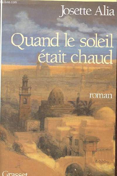 Quand le soleil tait chaud.