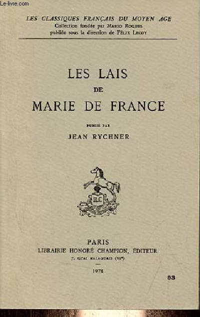 Les lais de Marie de France - Collection les classiques franais du moyen ge n93.