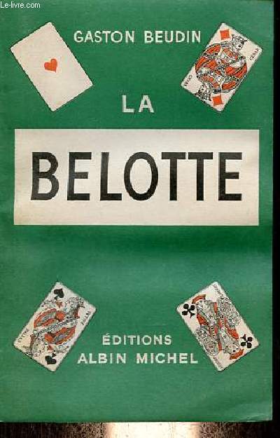 La belotte.