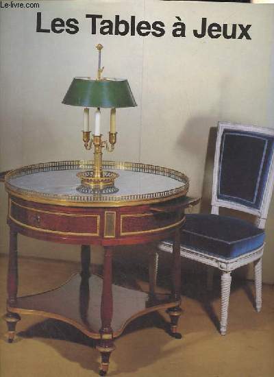 Les tables  jeux.