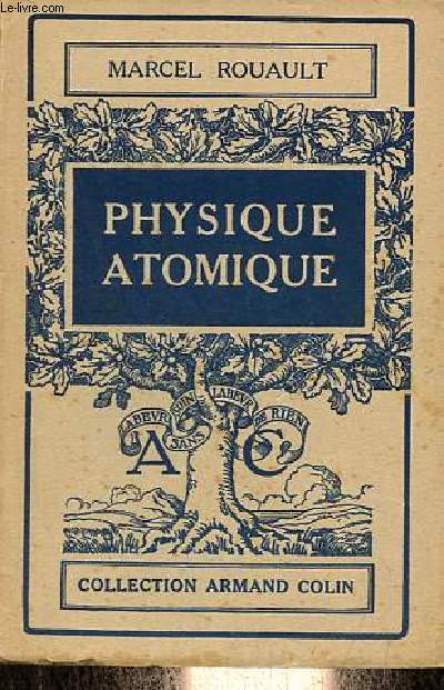 Physique atomique - Collection Armand Colin n302.