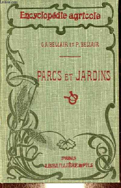 Parcs et jardins - Collection encyclopdie agricole.