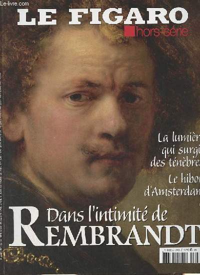Le Figaro hors-srie - Dans l'intimit de Rembrandt - La lumire qui surgit des tnbres - le hibou d'Amsterdam.