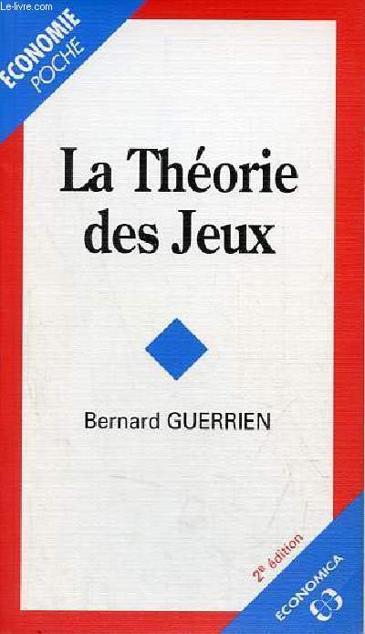 La thorie des jeux - Collection conomie poche - 2e dition.