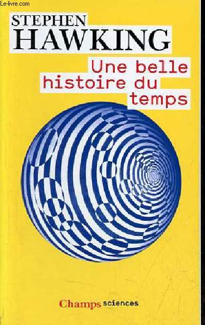 Une belle histoire du temps - Collection champs sciences n943.