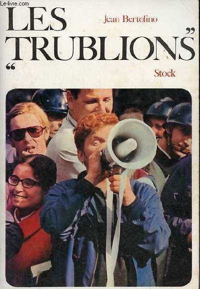 Les Trublions.