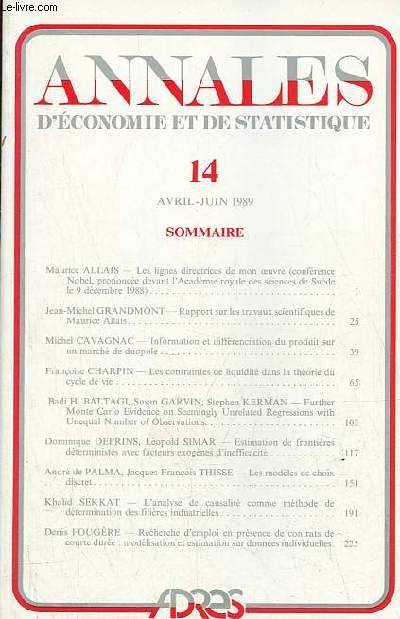 Annales d'conomie et de statistique n14 avril-juin 1989 - Les lignes directives de mon oeuvre, Maurice Allais - rapport sur les travaux scientifiques de Maurice Allais par Jean Michel Grandmont - information et diffrenciation du produit etc.