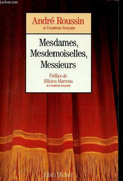 Mesdames, Mesdemoiselles, Messieurs.