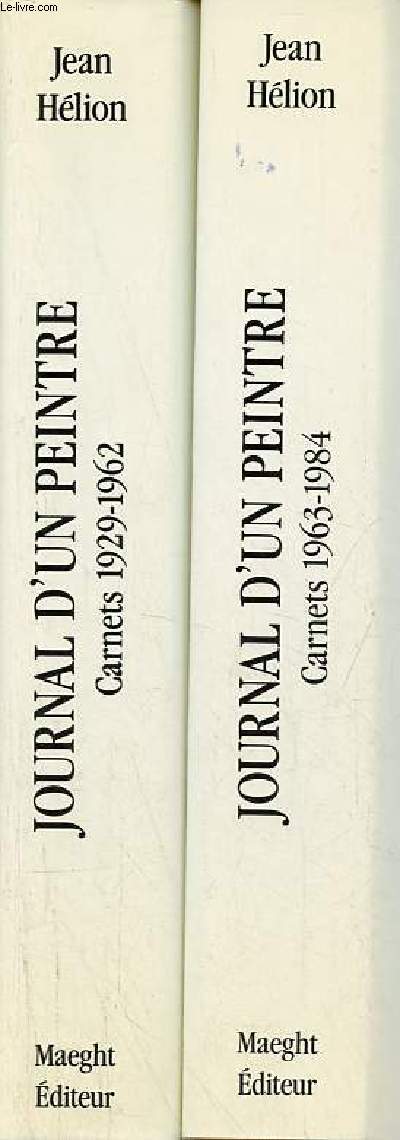 Journal d'un peintre - Tome 1 + Tome 2 (2 volumes) - Tome 1 : Carnets 1929-1962 - Tome 2 : Carnets 1963-1984 - Collection crits d'artistes.