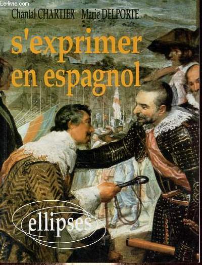 S'exprimer en espagnol.