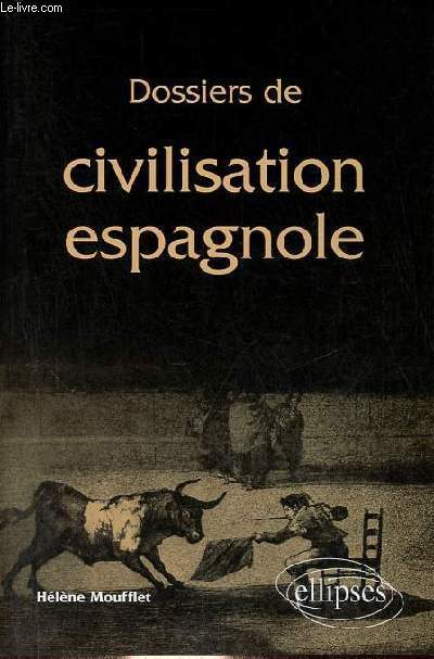 Dossiers de civilisation espagnole.