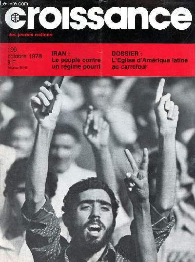 Croissance des jeunes nations n199 octobre 1978 - Les palestiniens ligots - un peuple contre un rgime pourri - 30 jours du tiers-monde - l'artisanat, bagne des enfants marocains - l'glise d'amrique latine au carrefour - zambie : le cuivre etc.