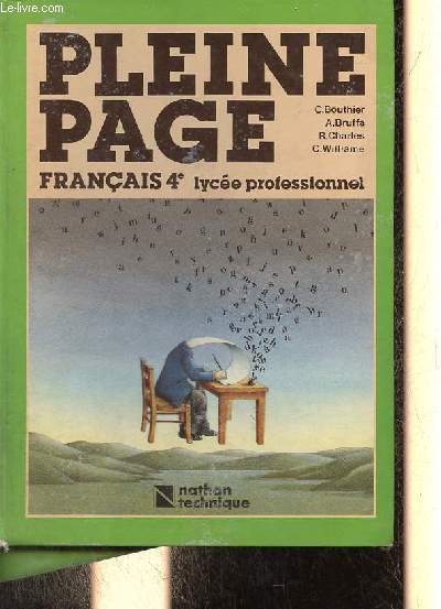 Pleine page franais 4e lyce professionnel + le cahier d'exprresion crite.