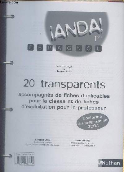 Classeur Anda ! 1res espagnol - 20 transparents accompagns de fiches duplicables pour la classe et de fiches d'exploitation pour le professeur, conforme au programme 2004.