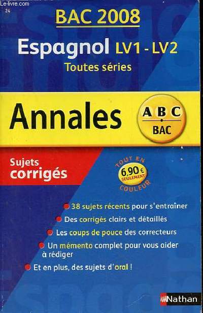 Annales 2008 - Sujets corrigs - Espagnol LV1-LV2 toutes sries - Abc bac n24.