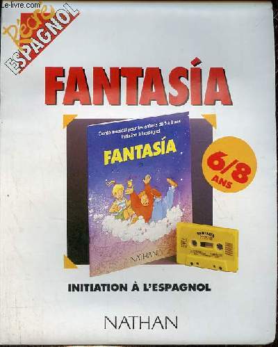 Fantasia initiation  l'espagnol 6/8 ans - Conte musical pour les enfants de 6  8 ans.