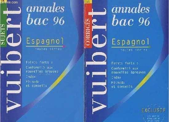 Annales baccalaurat 1996 - Espagnol toutes sries - Sujets + Corrigs (2 volumes).