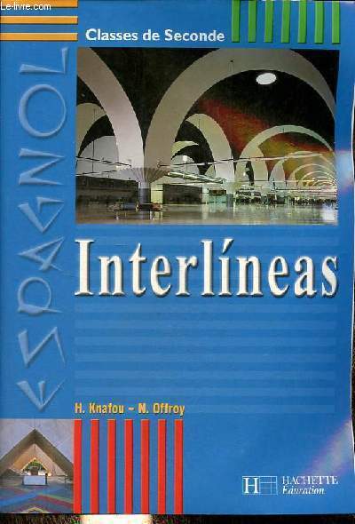 Espagnol classes de seconde - Interlineas.