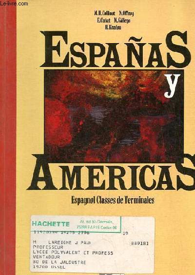 Espanas y Americas - Espagnol classes de terminales (manuel lve) + le cahier d'exercices - 2 volumes.