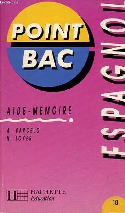 Point Bac n18 - Espagnol - Aid-mmoire.