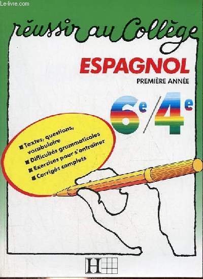 Russir au collge - Espagnol premire anne 6e/4e.