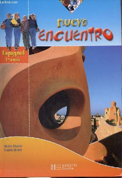 Nuevo encuentro - Espagnol 1re anne, manuel lve + le cahier d'activits - 2 volumes.