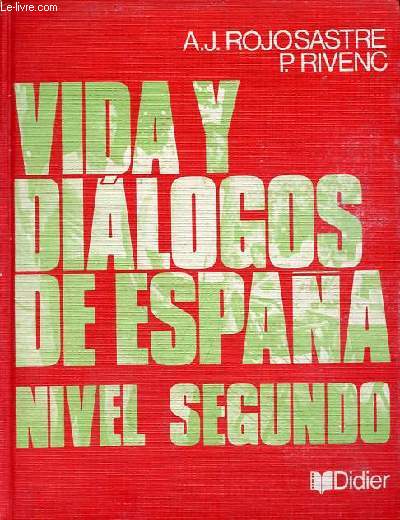 Vida y dialogos de Espana - Nivel segundo.
