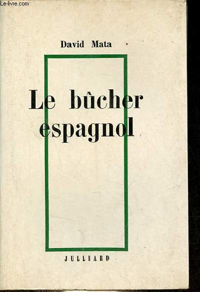 Le bucher espagnol.