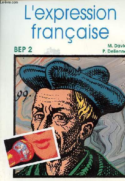 L'expression franaise - BEP 2.