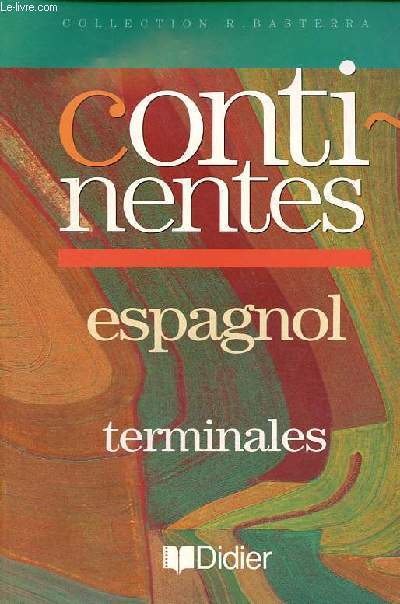 Continentes espagnol terminales - Collection R.Basterra.