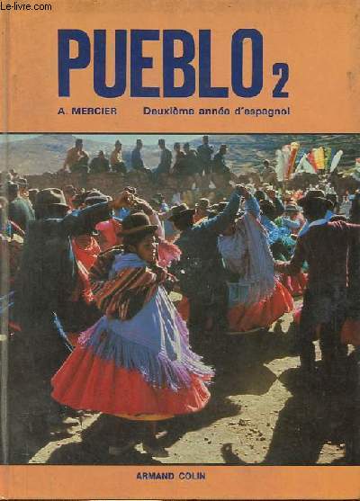 Pueblo 2 deuxime anne d'espagnol - Collection hispanique.