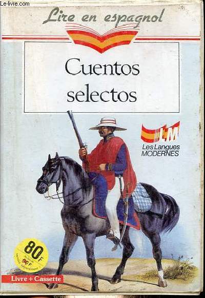 Cuentos selectos - Livre + Cassette - Collection le livre de poche, lire en espagnol n9125.
