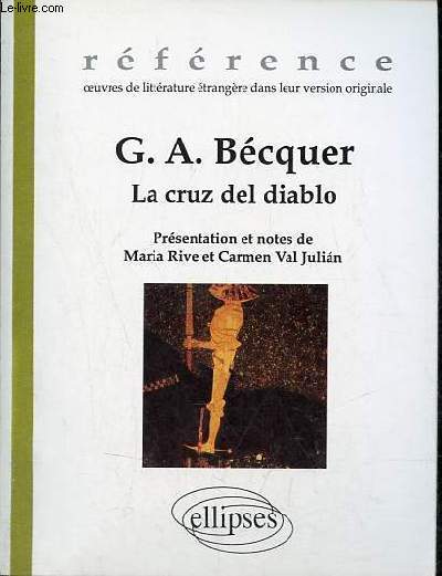 La cruz del diablo suivi de el monte de las Animas - Collection rfrence oeuvres de littrature trangre dans leur version originale n10.