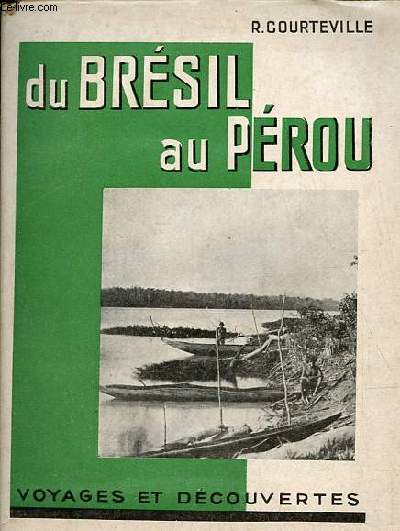 La premire traverse de l'Amrique du Sud en automobile - de Rio de Janeiro a Paz et Lima.