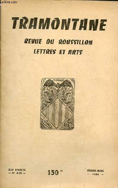 Tramontane revue du Roussillon lettres et arts n410 XLIIe anne fvrier-mars 1958 - De Valence  Perpignan : chauve-souris hraldiques - du fabuleux drac alat au traditionnel rat penat - une plaquette d'Henri Duclos o saisons ...